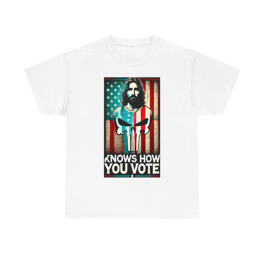 Jesus Knows How You Vote T-Shirt