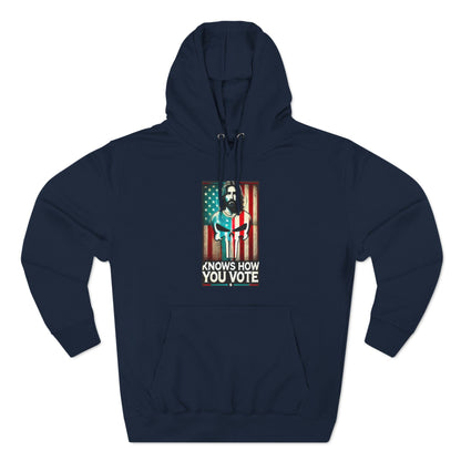 Jesus Knows How You Vote Hoodie